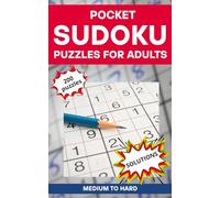 Sudoku Book for Adults Pocket Size: 200 Medium To Hard Sudoku Puzzles with Solutions I Size 5”x 8” Travel-Friendly - Relaxing & Brain Stimulating