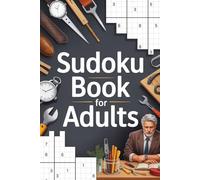 Sudoku Book for Adults: Self-Paced Math Puzzle Workbook for Grown-Ups