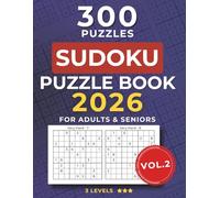Sudoku Book for Adults & Seniors VOL.2: Large-Print Puzzles with 3 Levels of Difficulty. Includes Easy, Medium, and Hard Puzzles with Solutions - ... Brain Training, and Puzzle Lovers.