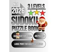 Sudoku Book for Adults, Teens and Seniors with 3 Levels of Difficulty: Sudoku Book 1. 480 Puzzles & Solutions, Easy to Hard (The Perfect Gift for ... & Women) Sudoku Puzzles from Easy to Hard.