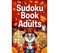 Sudoku Book for Adults: Weekend-Ready Strategy Puzzle Workbook for Grown-Ups with Autumn Inspired