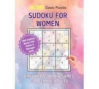 Sudoku Book For Women: Empowering Sudoku Puzzles For Female Adults | 8.5 x 11 inches, 120 pages | 150+ Medium Sudoku Puzzles (With Inspiring Female Role Model Stories Inside)