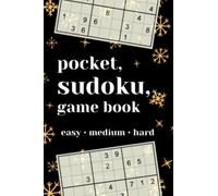 Sudoku Book Pocket Size: Sudoko Book For Adults Mini Pocket Size 90 Puzzles 3 Difficulty levels : Sudoku Gifts For Adults Christmas or New Year : ... : Hours Of Fun And Entertainment To Enjoy!