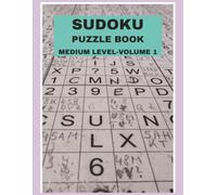 SUDOKU BOOK-VOLUME 1: Medium Difficulty Sudoku puzzles - Volume 1