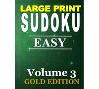 Sudoku Books for Adults Large Print: Volume 3, Easy, Extra Large Puzzle Grids, Sudoku puzzles for Adults, Teens, Seniors. Bold 9x9 grid is easy to use. Great gift idea.