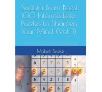 Sudoku Brain Boost: 100 Intermediate Puzzles to Sharpen Your Mind (Vol. 1): A Challenging Puzzle Book for Adults & Teens |12X12 Grids with Progressive ... Memory, and Mental Agility (Master Your Mind)