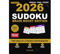 Sudoku Brain Boost: 120 Mind-Sharpening Puzzles for Adults: 120 Medium-Expert Grids - Zero Easy Fillers - 3-Tier Hint System - Full Answer Key
