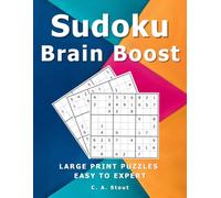 Sudoku Brain Boost: Large Print Easy to Expert