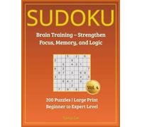 Sudoku Brain Training: 200 Large Print Puzzles to Boost Focus, Memory & Logical Thinking - Beginner to Expert Levels (Sudoku Vault: 5 Books, 1000 Puzzles)