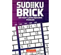 Sudoku Brick: 250 Easy Latin Squares Puzzles
