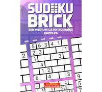 Sudoku Brick: 250 Medium Latin Squares Puzzles
