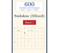Sudoku Buch: 600 Rätsel in 3 Stufen: Leicht - Mittel - Schwer für Erwachsene & Senioren inkl. Lösungen (Band 1): Handliches Taschenbuch - ... & als Geschenk für Sudoku-Fans jeden Alters