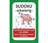 Sudoku Buch - schwierig - mit Großdruck: für Erwachsene und Senioren in großer Schrift: Sudoku mit großer Schrift | 15,24x22,86 cm, 110 Seiten | 100+ ... Erwachsene und Senioren in großer Schrift)