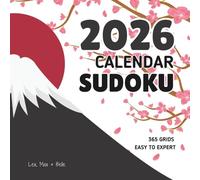 Sudoku Calendar 2026 with 365 Puzzles / Easy + Medium + Hard + Expert Puzzles for Every Day of the Year: Large Print / Day-to-Day Fun for your Brain / ... Memory, and Relax Your Mind All Year Long