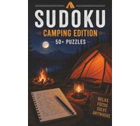 Sudoku Camping Edition Puzzle Book: Sudoku Puzzles for Camping | Help Calm the Mind, Relax, and Focus | 6x9 Inches, 110 Pages | 50+ Puzzles | Solutions Included