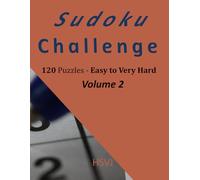 Sudoku Challenge: 120 Puzzles from Easy to Very Hard