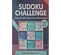SUDOKU CHALLENGE: Find Your Focus with This Calming Sudoku Puzzle Book