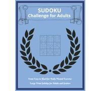 Sudoku challenge for adults: Brain busting sudoku for adults