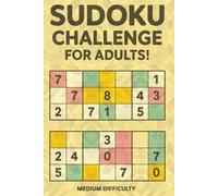 Sudoku Challenge for Adults: Medium Difficulty