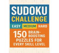 Sudoku Challenge For Every Skill Level: Sudoku Puzzle Book For Adults, Seniors, and Teens | Easy-Medium-Hard Difficulty Levels, 12x12 | 50 Sudoku Puzzles For Each Difficulty Level