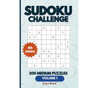 SUDOKU challenge Volume 1: 200 Medium Puzzles, Brain games for adults, teens and Seniors, Great for Travel, relaxation, or daily mental exercise (Sudoku - Medium)
