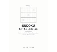 Sudoku Challenge: Volume 2: 100 All-New Puzzles, Easy to Expert