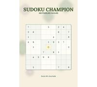 Sudoku Champion: Sudoku pour Débutants Tome 1 : 200 Casse-tête Faciles 9x9