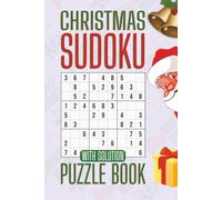 Sudoku Christmas: 200 Large Print Holiday Puzzles with Solutions - Perfect for Relaxation and Family Fun