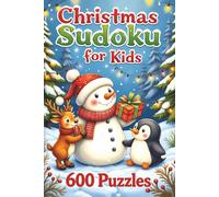 Sudoku Christmas for Kids - 600 Exciting Puzzles: Christmas Collectables 600 Sudoku Puzzles for Adults Kids | Easy to Play Brainteaser Games | Large ... | Boost Focus Improve Memory & Reduce Stress