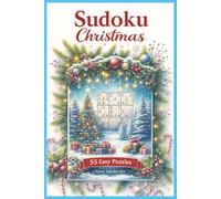 Sudoku Christmas: Holiday games, Sudoku easy, Puzzles for brain, Relaxing puzzles, Games for kids and adults, 55 puzzles.