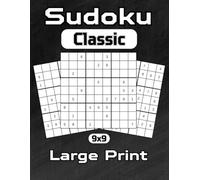 Sudoku Classic 9x9 Large Print: A Book of Challenging Puzzles for Brain Game Lovers (Train Your Brain)