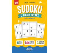 Sudoku & Color Breaks for Begginers: Little Travelers Series- Easy 4x4 Sudoku Puzzles with Fun Coloring Pages. Travel Size Activity Book for Kids Ages 5-8 (Sudoku for Kids)