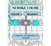 Sudoku Color: Volume 1 - Beginner: A Mindful Approach to Sudoku