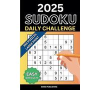 Sudoku Daily Challenge 2025 - Easy: 365 Easy Sudoku A Day Puzzles To Complete