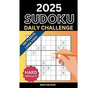 Sudoku Daily Challenge 2025 - Hard: 365 Hard Sudoku A Day Puzzles To Complete