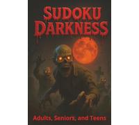 Sudoku Darkness: Sudoku Puzzle Book | Easy to Read Print | 400+ Puzzles | 6" x 9", 240 Pages | Perfect for Halloween, Vacations, Gifts & Relaxing Free Time