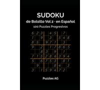 Sudoku de Bolsillo - Volumen 2: 100 Puzzles Progresivos con Soluciones (Sudoku en Español)