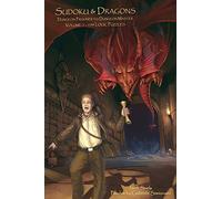 Sudoku & Dragons - Dungeon Prisoner to Dungeon Master - Volume 1 - 100 Logic Puzzles