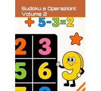 Sudoku e Operazioni: Volume 2
