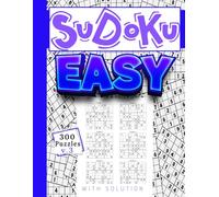 Sudoku Easy 300 Puzzles: Vol.3 - Challenge Your Mind and Have Fun with Simple Sudoku Puzzles