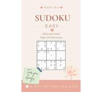 SUDOKU EASY: 90 Easy Puzzles for Relaxation, Mindfulness & Everyday Focus | Gift for Father, Boyfriend/ Travel/ Brain Detox | Cream Paper | A5 Size (Book 1 of 4)