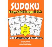 Sudoku Easy Adult Large Print: 200 Large-Print Easy Sudoku Puzzles with Solutions at the Back| Beginning Brain Games for Seniors to Enhance Memory and Alleviate Anxiety