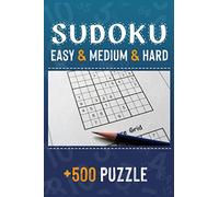 Sudoku easy & medium & hard 500 puzzles: Big collection of sudoku puzzles for all levels