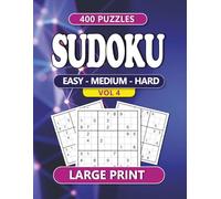 Sudoku Easy - Medium - Hard Vol 4: 400 Puzzles | Large Print Edition: Relaxing Sudoku Brain Games for Adults and Seniors | 400 Easy, Medium, and Hard ... for Stress Relief, Memory Boost, and Fun