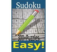 Sudoku Easy Puzzles: Sudoku puzzles Easy to do for Adults, Teens, or Kids| 6 x 9 inches| 300+ puzzles Fun Gift for Keeping Your Mind Sharp, Relaxation, and Free Time