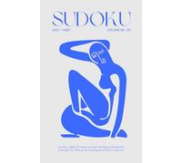 Sudoku - Easy to Hard: Over 365 Pretty Puzzles for Beautiful Brains - Large Print - Cute Modern Design Inspired by Matisse - Perfect Gift for Women, ... (Beauty & Brains - Stylish Sudoku Series)