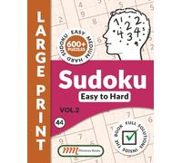 Sudoku Easy to Hard: Sudoku Book for Adults Large Print 2026 | 600+ Puzzles, Volume 2, 160 Pages, 8.5x11" | Easy, Medium, Hard Puzzles | All Solutions ... back cover | A refreshing mental satisfaction