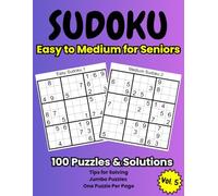 Sudoku Easy to Medium For Seniors-Volume 5: 100 Relaxing Puzzles with Solutions in a Jumbo Puzzle Book