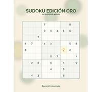 Sudoku Edición Oro - 200 Sudokus Medios - Volumen 1: Libro de Sudoku para Adultos: Vol. 1, 200 Rompecabezas 9x9 Medio, Tamaño Confort 8x10
