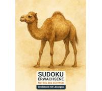 sudoku erwachsene mittel bis schwer: Großdruck mit Lösungen & der Kamel-Design